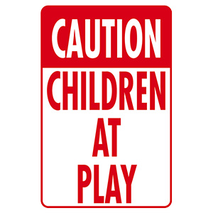 Caution Children at Play Sign Aluminum 12" x 18"